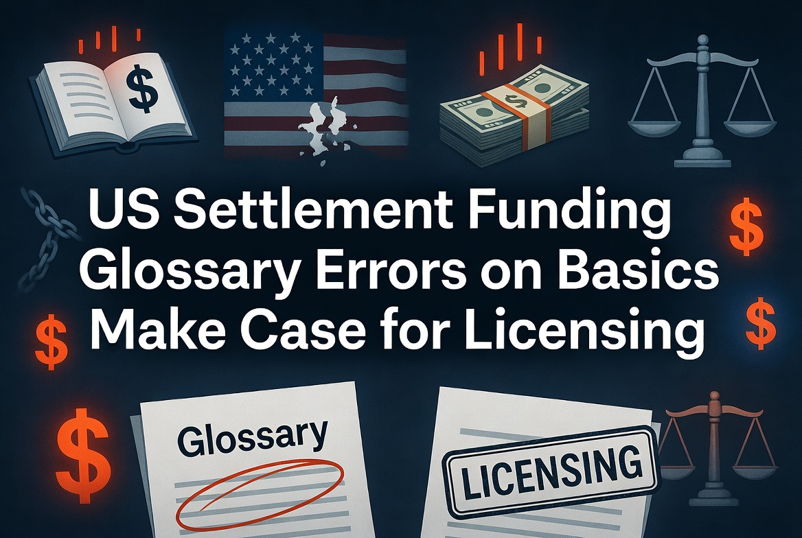 US Settlement Funding Glossary Errors on Basics Make Case for Licensing