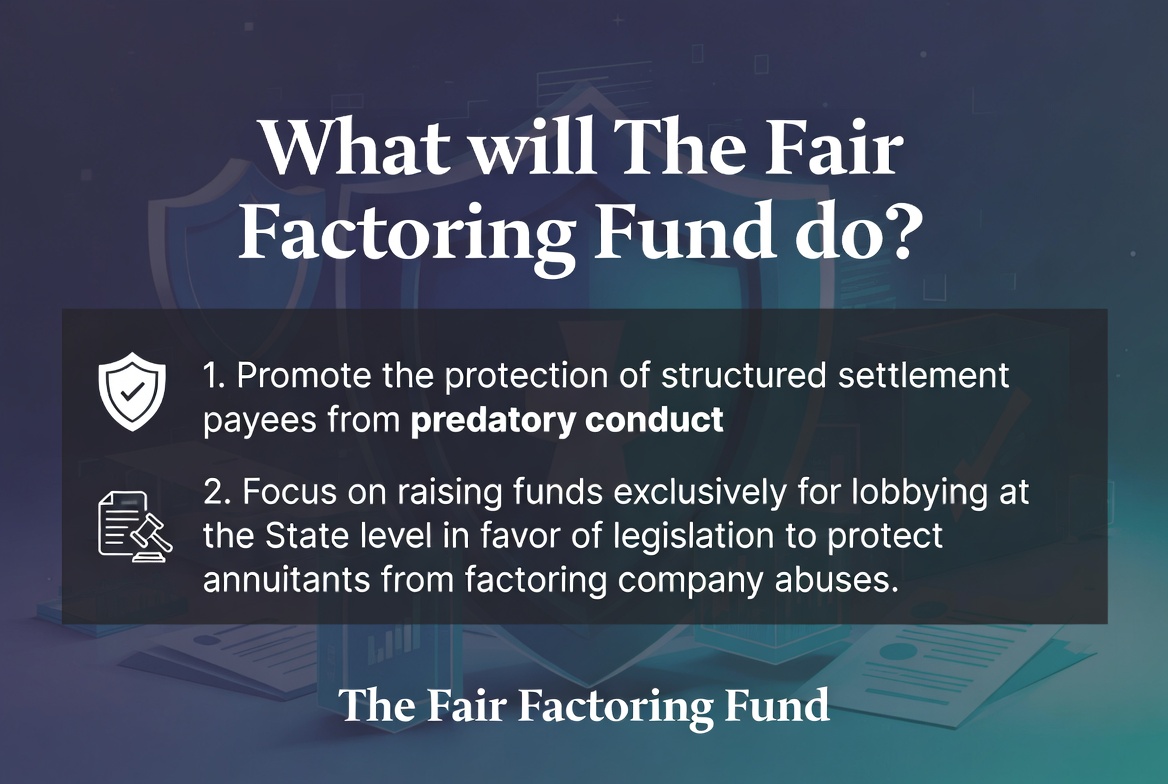 Introducing the Fair Factoring Fund, Established by the National Structured Settlements Trade Association (NSSTA)
