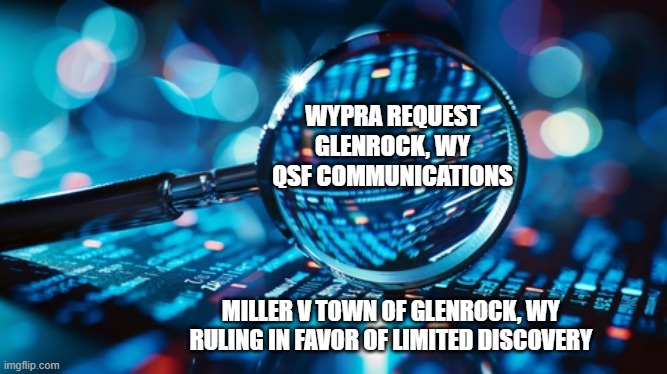 Court Rules Against Glenrock Wyoming and Grants Limited Discovery in QSF Matter
